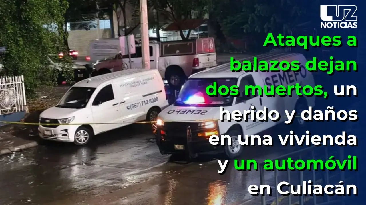 Ataques a balazos dejan dos muertos, un herido y da&ntilde;os en una vivienda y un autom&oacute;vil en Culiac&aacute;n
