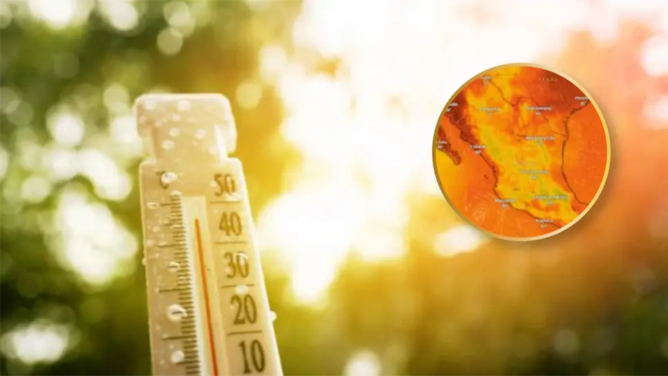 Canícula 2026: Calor de 40°c en estos estados. ¿A partir de cuándo?