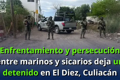 Enfrentamiento y persecuci&oacute;n entre marinos y sicarios deja un detenido en El Diez, Culiac&aacute;n
