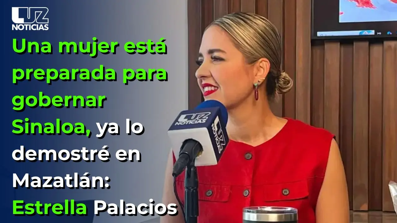 Una mujer está preparada para gobernar Sinaloa, ya lo demostré en Mazatlán: Estrella Palacios
Una mujer está preparada para gobernar Sinaloa, ya lo demostré en Mazatlán: Estrella Palacios